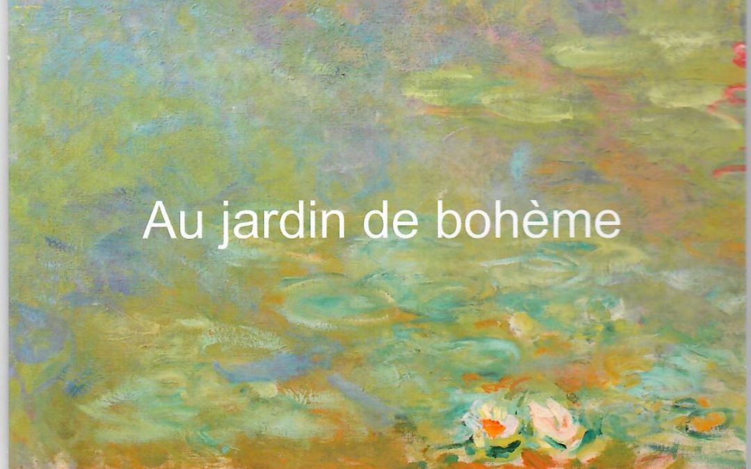 ” AU JARDIN DE BOHÈME “, Recueil de Prose poétique de Monique-Marie IHRY ayant remporté le Prix Jean COCTEAU de la Société des Poètes Français en 2020